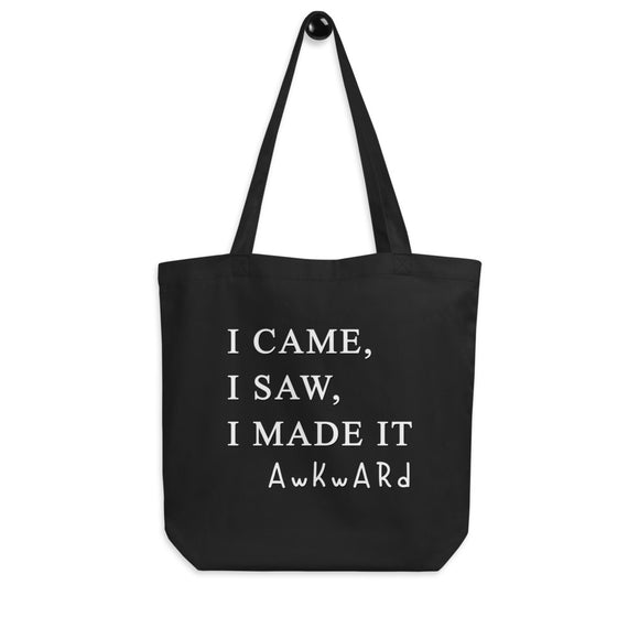 'I Made It Awkward' Eco Tote Bag