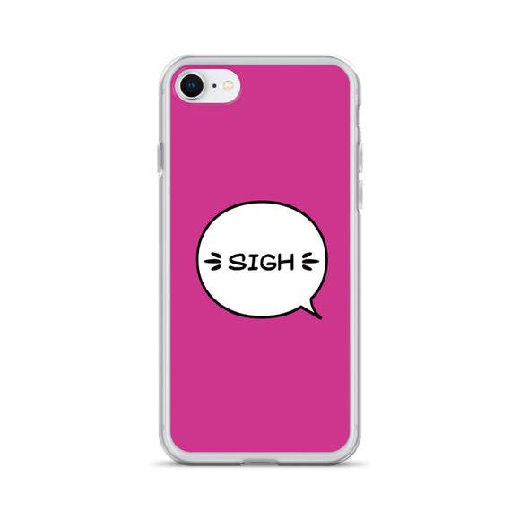 'Sigh' iPhone Case