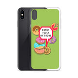 'Donut Touch My Phone' iPhone Case