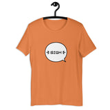 'Sigh' Short-Sleeve Unisex T-Shirt